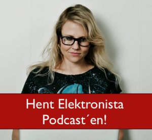 HENT ELEKTRONISTA PODCASTEN