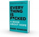 Everything Is F*cked i ørene