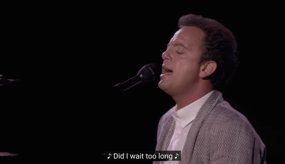 Ventede Billy Joel for længe? Gjorde du?