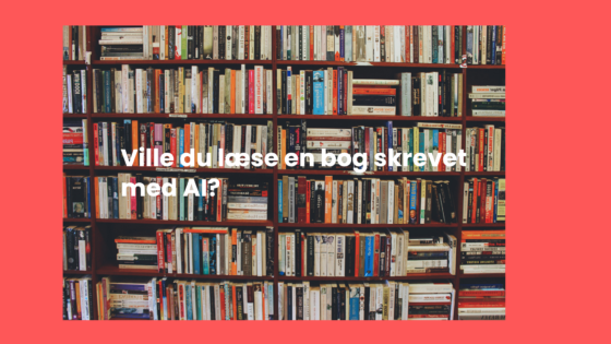 Det er virkelig ikke smart at skrive en bog med AI